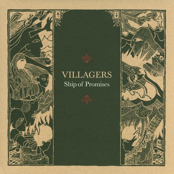 Villagers  - Ship Of Promises