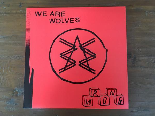 We Are Wolves - Wrong