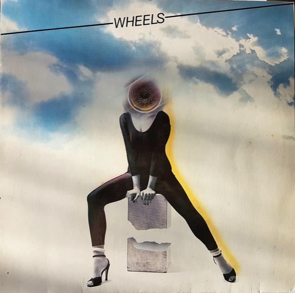 Wheels  - Don't Be Strange