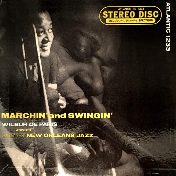 Wilbur De Paris And His New New Orleans Jazz - Marchin' And Swingin'