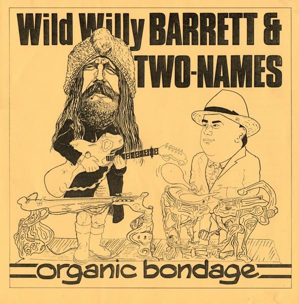 Wild Willy Barrett, Two-Names - Organic Bondage