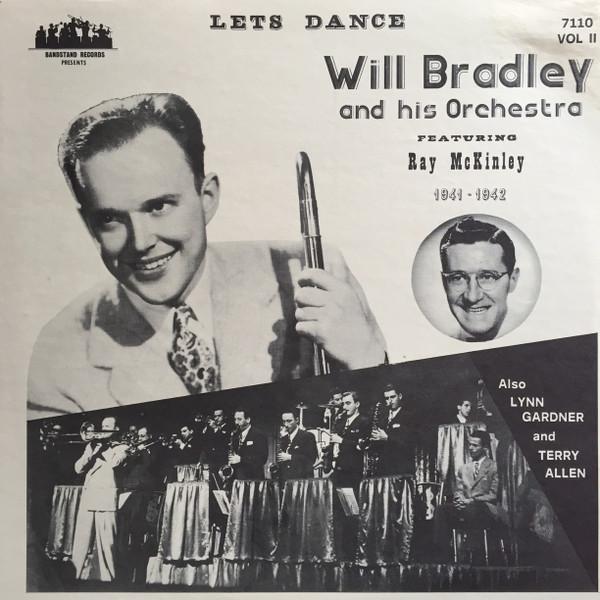 Will Bradley And His Orchestra, Ray McKinley - Let's Dance Vol. II 1941-1942