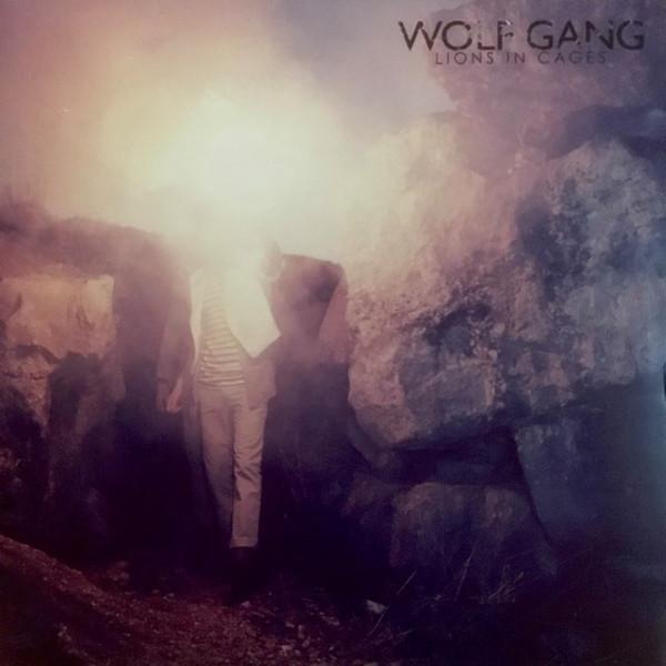 Wolf Gang  - Lions In Cages