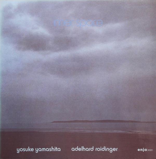 Yosuke Yamashita, Adelhard Roidinger - Inner Space